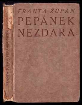 Franta Župan: Pepánek nezdara