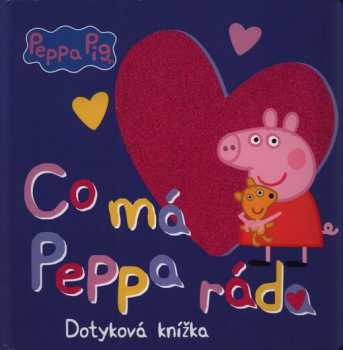 Co má Peppa ráda