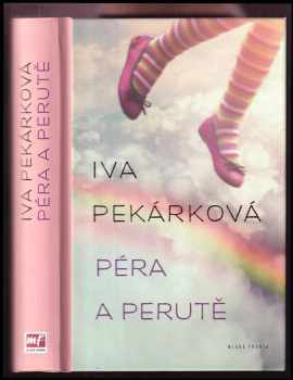 Iva Pekárková: Péra a perutě