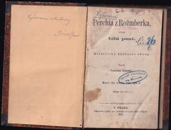 František Ivan Dvorský: Perchta z Rožmberka, zvaná bílá paní