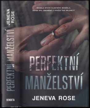 Jeneva Rose: Perfektní manželství