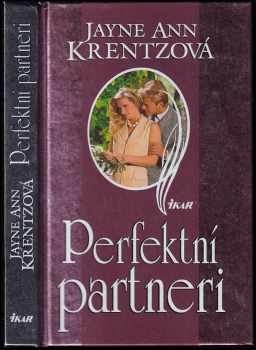 Jayne Ann Krentz: Perfektní partneri