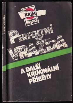 Perfektní vražda a další kriminální příběhy