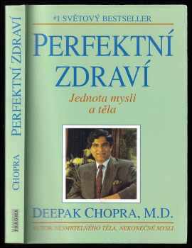 Perfektní zdraví : jednota mysli a těla