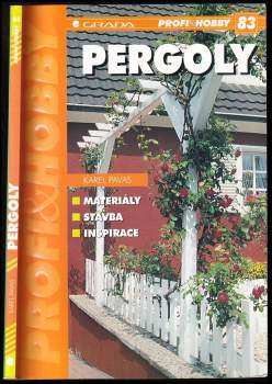Karel Pavas: Pergoly
