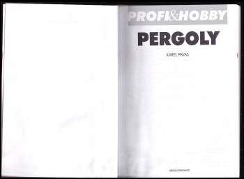Karel Pavas: Pergoly