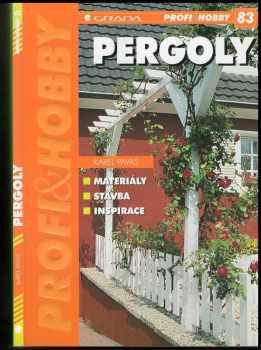 Karel Pavas: Pergoly