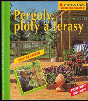 Pergoly, ploty a terasy