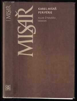 Karel Misař: Periférie