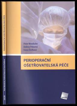 Peter Wendsche: Perioperační ošetřovatelská péče