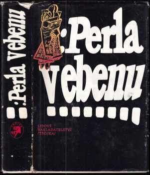 Perla v ebenu : soubor oděských povídek a novel - Jarmila Fromková, Vojtěch Jestřáb (1988, Lidové nakladatelství) - ID: 755443