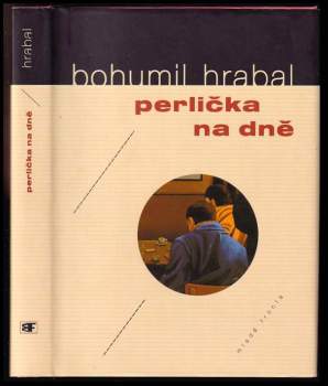 Bohumil Hrabal: Perlička na dně