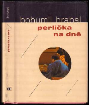 Bohumil Hrabal: Perlička na dně