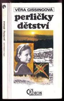 Vera Gissing: Perličky dětství