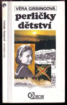 Vera Gissing: Perličky dětství