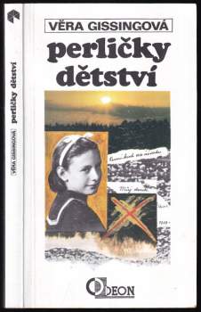 Vera Gissing: Perličky dětství