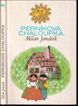 Ludvík Středa: Perníková chaloupka