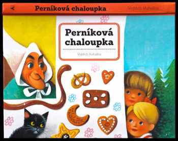 Vojtěch Kubašta: Perníková chaloupka