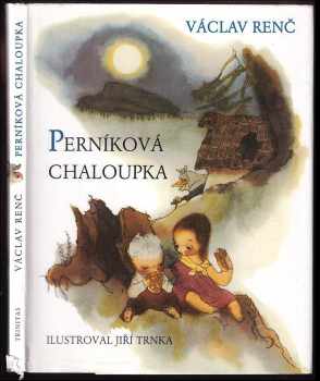 Václav Renč: Perníková chaloupka