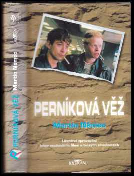 Perníková věž : literární zpracování lehce nazávislého filmu o těžkých závislostech - Martin Němec (2002, Alpress) - ID: 761910
