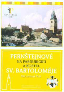 Pernštejnové na Pardubicku a kostel sv. Bartoloměje