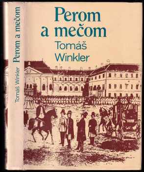 Tomáš Winkler: Perom a mečom - bibliografia JM. Hurbana.