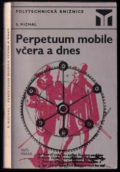 Perpetum mobile včera a dnes