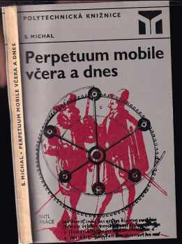 Perpetum mobile včera a dnes