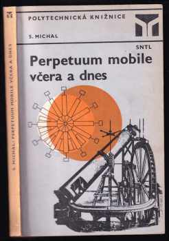Perpetuum mobile včera a dnes