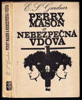 Erle Stanley Gardner: Perry Mason a nebezpečná vdova