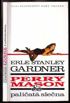 Erle Stanley Gardner: Perry Mason & paličatá slečna