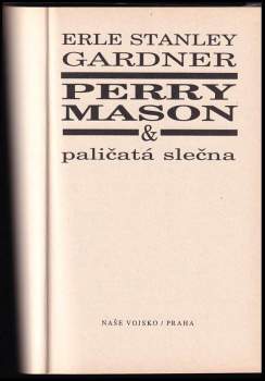 Erle Stanley Gardner: Perry Mason & paličatá slečna
