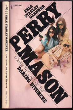 Erle Stanley Gardner: Perry Mason solves the case of Daring Divorcee