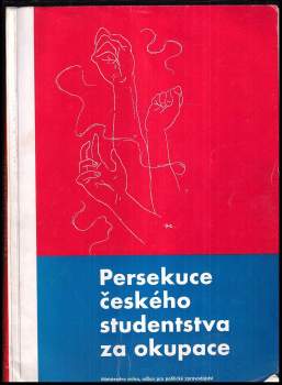 Persekuce českého studentstva za okupace