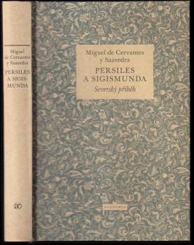 Miguel de Cervantes Saavedra: Persiles a Sigismunda