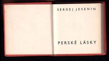 Sergej Aleksandrovič Jesenin: Perské lásky