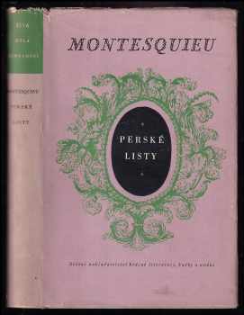 Perské listy - Charles-Louis de Secondat Montesquieu, Charles de Secondat baron de Montesquieu (1955, Státní nakladatelství krásné literatury, hudby a umění) - ID: 246981