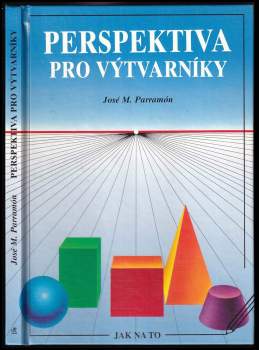 Perspektiva pro výtvarníky : správné užití perspektivy v kresbě a malbě