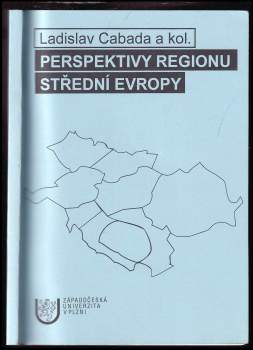 Ladislav Cabada: Perspektivy regionu střední Evropy