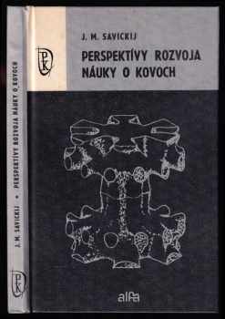 Perspektívy rozvoja náuky o kovoch