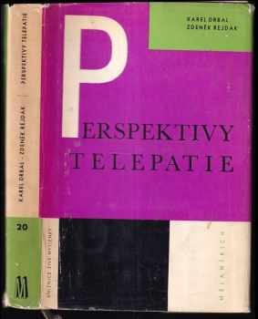Perspektivy telepatie - Zdeněk Rejdák, Karel Drbal (1970, Melantrich) - ID: 54145