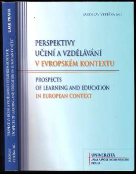 Perspektivy učení a vzdělávání v evropském kontextu : Prospects of learning and education in European context