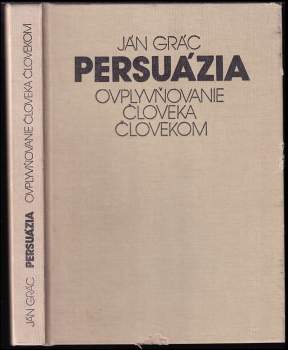 Jan Gráč: Persuázia