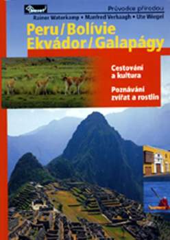 Peru, Bolívie, Ekvádor, Galapágy