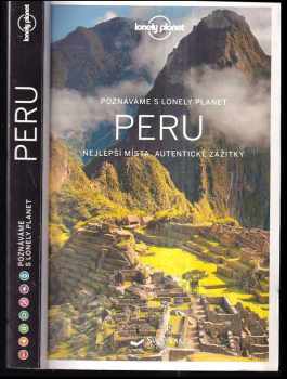 Peru - Nejlepší místa, autentické zážitky