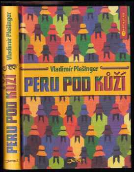 Peru pod kůží