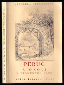 Peruc a okolí v proměnách času