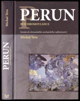 Michal Téra: Perun - bůh hromovládce
