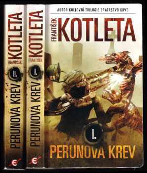 František Kotleta: Perunova krev : Díl 1-2