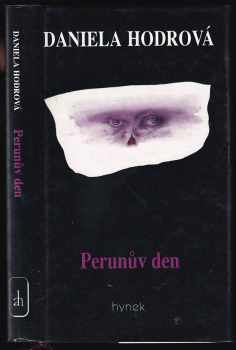 Perunův den : román - Daniela Hodrová (1994, Hynek) - ID: 488002
